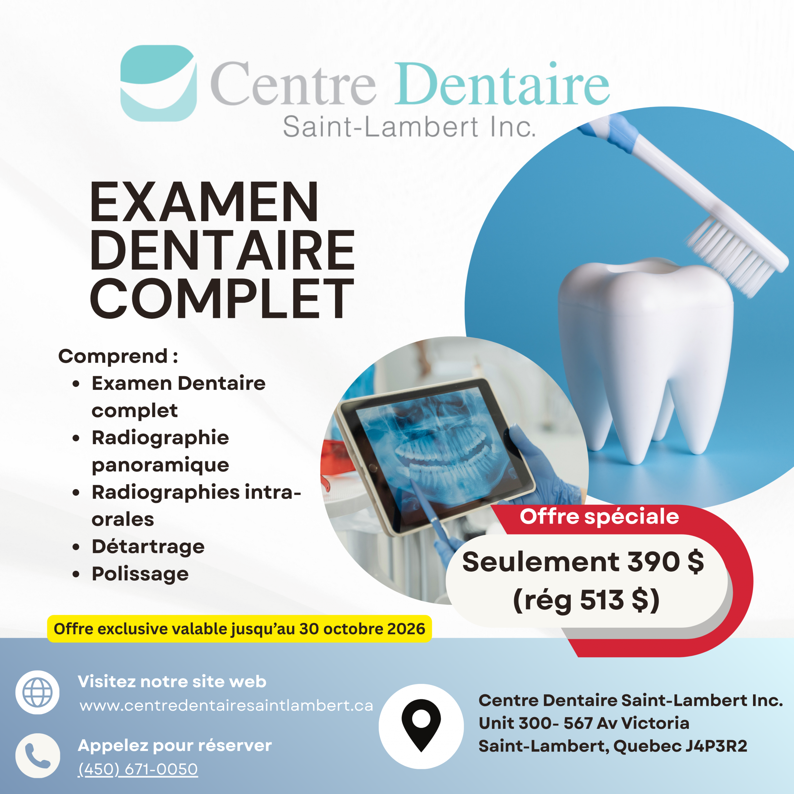 examen dentaire complet offre exclusive. Radiographie panoramique. Radiographies intra-orales. Detartrage. Polissage